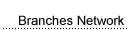 Branches Networks